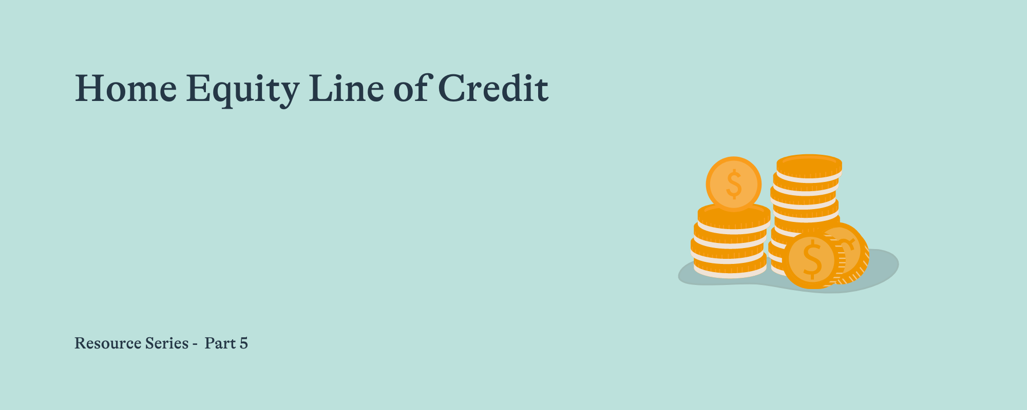 Presentation title slide reading "Home Equity Line of Credit" with an illustration of stacked gold coins.