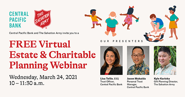 A promotional graphic for a free virtual Estate & Charitable Planning Webinar hosted by Central Pacific Bank and The Salvation Army. The image includes the event date and time, illustrations of children, and headshots of three presenters with their names and organizations listed